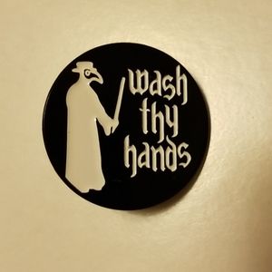 Wash Thy Hands Pin